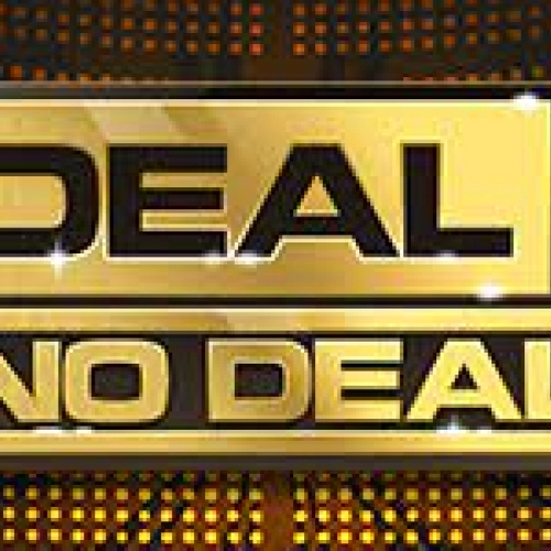 Deal or no Deal 